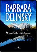 Uma Mulher Misteriosa-Barbara Delinsky