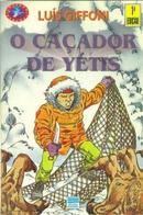 O Cacador de Yetis / Colecao Veredas-Luis Giffoni