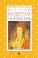 30 Sonetos / Colecao Poesia de Todos os Tempos-William Shakespeare