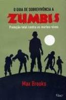 O Guia de Sobrevivencia a Zumbis-Max Brooks