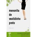 Menonita de Vestidinho Preto-Rhoda Janzen