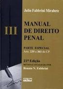 Manual Direito Penal / Volume 3 / Parte Especial / Arts. 235 a 361 do-Julio Fabbrini Mirabete / Renato N. Fabbrini