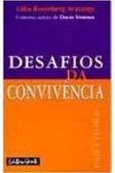 Desafios da Convivencia / Pais e Filhos-Lidia Rosenberg Aratangy