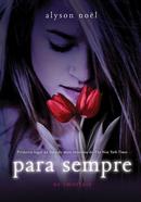 Para Sempre / Serie os Imortais / Vol. 1-Alyson Noel