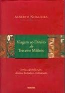 Viagem ao Direito do Terceiro Milenio-Alberto Nogueira