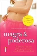 Magra e Poderosa-Rory Freedman / Kim Barnouin