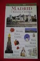 Madrid y Espana Central / Guia Visuales-Editora Clarin / a Dorling Kindersley Book