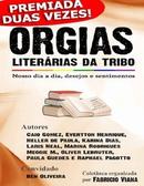 Orgias Literarias da Tribo / Nosso Dia a Dia Desejos e Sentimentos-Fabricio Viana / Organizacao