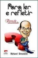 Para Ler e Refletir / Temas de Atualidade-Richard Simonetti