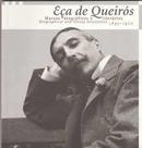 Ea de Queirs / Marcos Biogrficos e Literrios / 1845-1900-Jorge Couto / Ana Martins / A. Campos Matos / Out