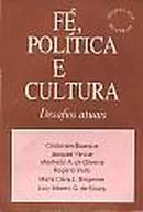 Fe Politica e Cultura / Desafios Atuais-Cristovam Buarque / Jacques Vervier / Outros