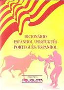 Dicionario Espanhol / Portugues - Portugues / Espanhol-Edicoes Poliglota