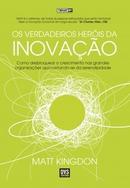 Os Verdadeiros Heris da Inovao-Matt Kingdon