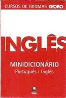 Cursos de Idiomas Globo / Minidicionario Portugues / Ingles-Editora Globo