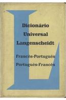 Dicionario Universal Langenscheidt / Frances -portugues / Portugues --Editora Langenscheidt