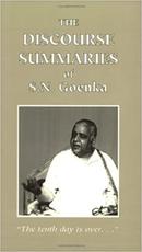 The Discourse Summaries Of S. N. Goenka-S. N. Goenka