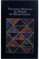 Recursos Minerais do Estado de Minas Gerais-Jos Duarte Alecrim