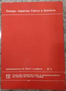 Energia / Aspectos Fisicos e Quimicos / Monografias de Fisica e Quimi-Jose Goldemberg / Ernesto Giesbrecht / Angelica A