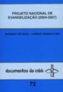 Projeto Nacional de Evangelizacao - 2004 / 2007 / Documentos da Cnbb -Editora Paulinas / Cnbb