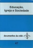 Educacao Igreja e Sociedade / Documentos da Cnbb 47-Editora Paulinas / Cnbb