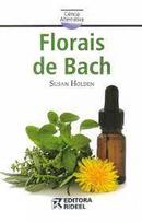 Florais de Bach / Ciencia Alternativa-Susan Holden