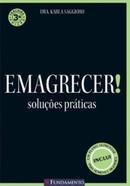 Emagrecer / Soluoes Praticas-Karla Saggioro