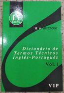 Dicionario de Termos Tecnicos Ingles / Portugues / Volume 1-H. A. Buzzoni