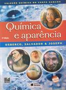 Quimica e Aparencia / Colecao Quimica no Corpo Humano / Exemplar do P-Joao Usberco / Edgard Salvador / Joseph Benabou