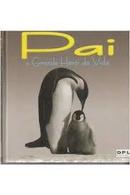 Pai / o Grande Heroi da Vida-Jose Carlos Carvalho / Monica A. Guedes / Outros