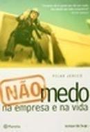 No Medo / na Empresa e na Vida / Livro Novo Embalado-Pilar Jeric