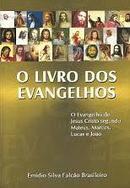 O Livro do Evangelhos-Emidio Silva Falcao Brasileiro