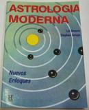 Astrologia Moderna / Nuevos Enfoque-Liz Greene / Stephen Arroyo
