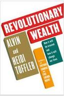 Revolutionary Wealth-Alvin Toffler / Heidi Toffler