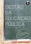 Gestao da Educacao Publica / Caminhos e Desafios-Jose Fortunati