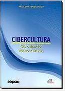 Cibercultura / Sob Olhar dos Estudos Culturais-Rovilson Robbi Britto