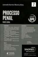 Processo Penal / 7 / Parte Geral / Coleo Sinopses para Concursos-Leonardo Barreto Moreira Alves