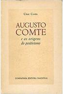 Augusto Comte e as Origens do Positivismo-Cruz Costa