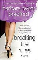 Breaking The Rules / a Novel-Barbara Taylor Bradford
