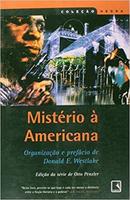 Misterio a Americano / Colecao Negra-Donald E. Westlake / Organizacao & Prefcio