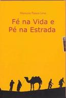 Fe na Vida e Pe na Estrada-Manucia Passos Lima