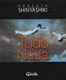 Tudo ou Nada-Roberto Shinyashiki