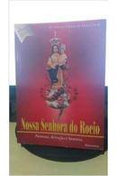 Nossa Senhora de Rocio / Novena Devocao e Historia-Ademar Ferreira de Maia