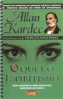 O Que e o Espiritismo-Allan Kardec / Introducao de J. Herculano Pires