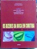 Os Dizeres da Boca em Curitiba - Boca Maldita / Boqueirao / Bocas Sau-Samuel Jorge Moyses / Coordenador