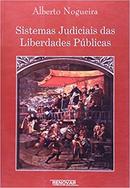 Sistemas Judiciais das Liberdades Publicas-Alberto Nogueira