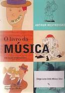 O Livro da Musica / Colecao Profissoes-Arthur Nestrovski