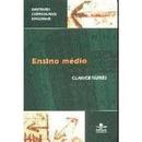 Ensino Medio / Diretrizes Curriculares Nacionais-Clarice Nunes