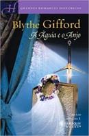 A Aguia e o Anjo-Blythe Gifford