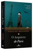 O Arquiteto de Paris-Charles Belfoure