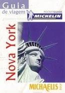 Nova York / Guia de Viagem / Michaelis Tours / Pocket Guide Michelin-Editora Melhoramentos